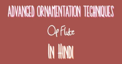 Advanced Ornamentation Techniques Of Flute In Hindi