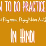 How To Do Practice Of Chord Progression Playing Notes And Both